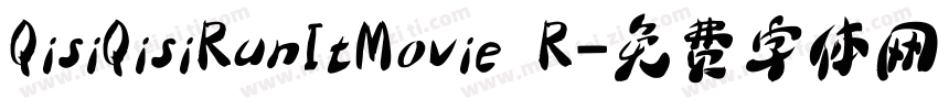 QisiQisiRunItMovie R字体转换